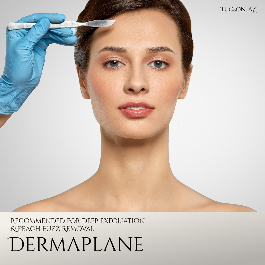 Dermaplane Facial at Tucson, AZ