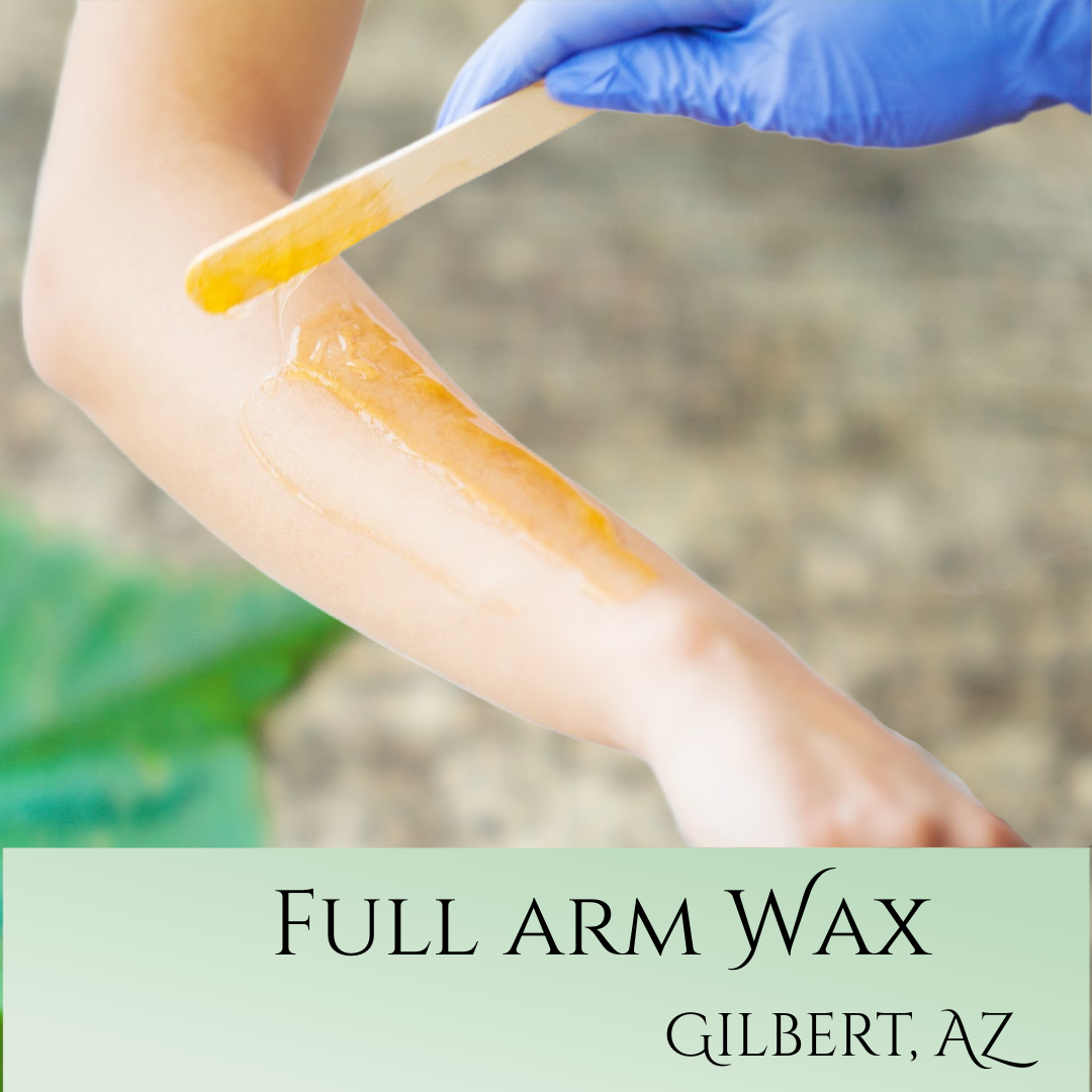 Arm Wax (Full) at Gilbert, AZ