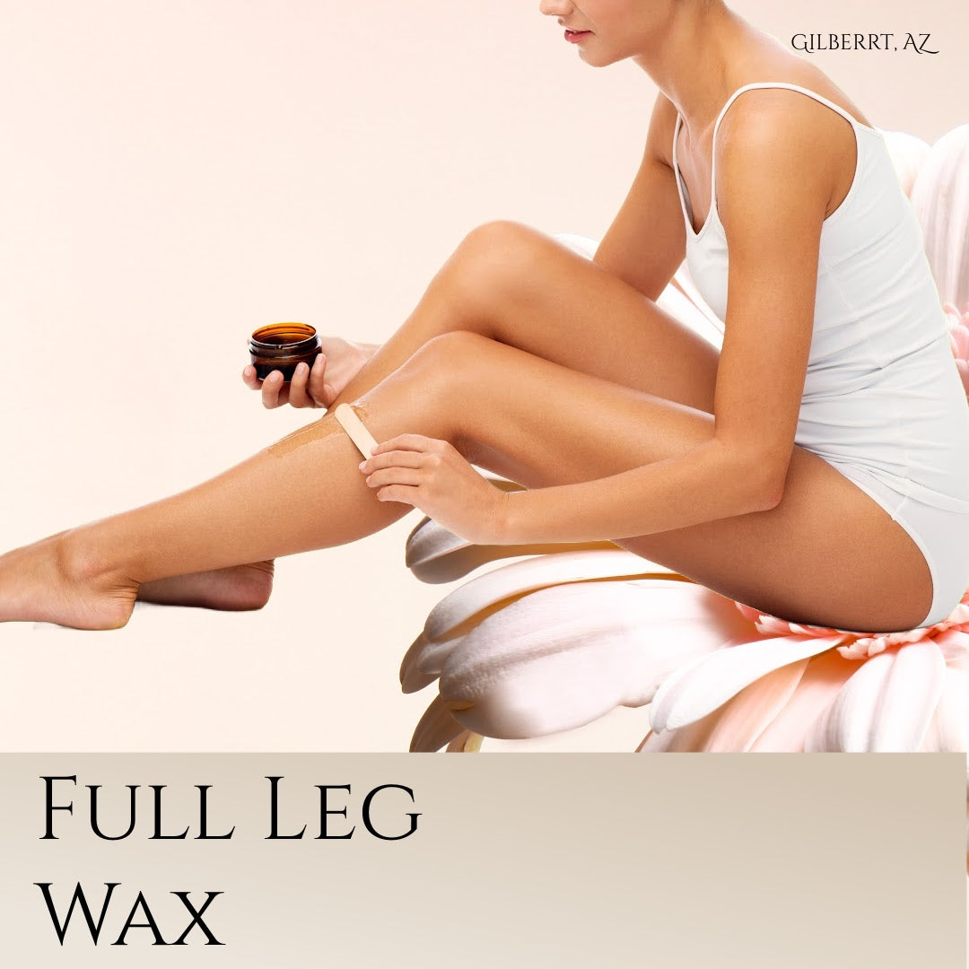 Leg Wax (Full) at Gilbert, AZ