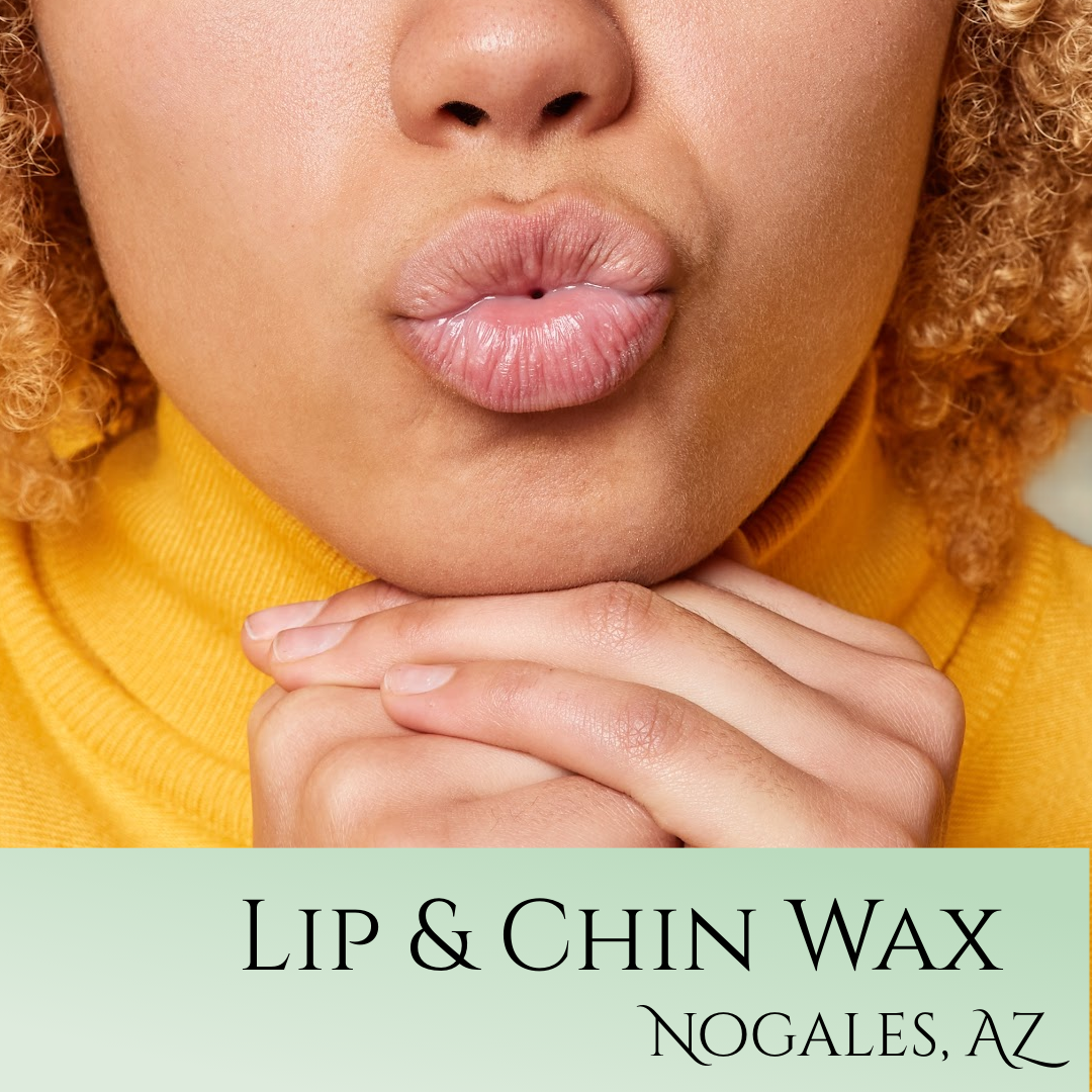 Lip and Chin Wax at Nogales, AZ